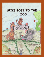 Load image into Gallery viewer, Spike Goes to the Zoo