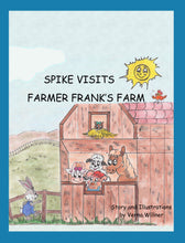Load image into Gallery viewer, Spike Visits Farmer Frank’s Farm